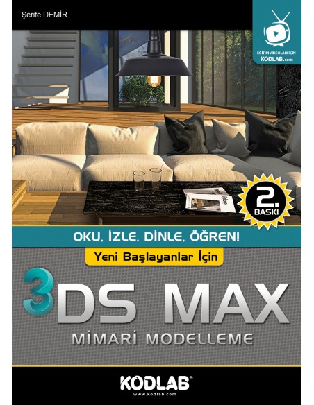 YENİ BAŞLAYANLAR İÇİN 3D STUDIO MAX EĞİTİM KİTABI