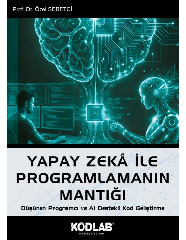 YAPAY ZEKA İLE PROGRAMLAMA MANTIĞI