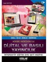 DİJİTAL VE BASILI YAYINCILIK